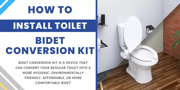 How to Install Toilet Bidet Conversion Kit
