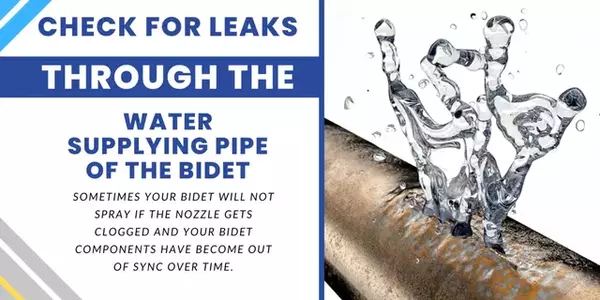Check for Leaks Through the Water Supplying Pipe of the Bidet