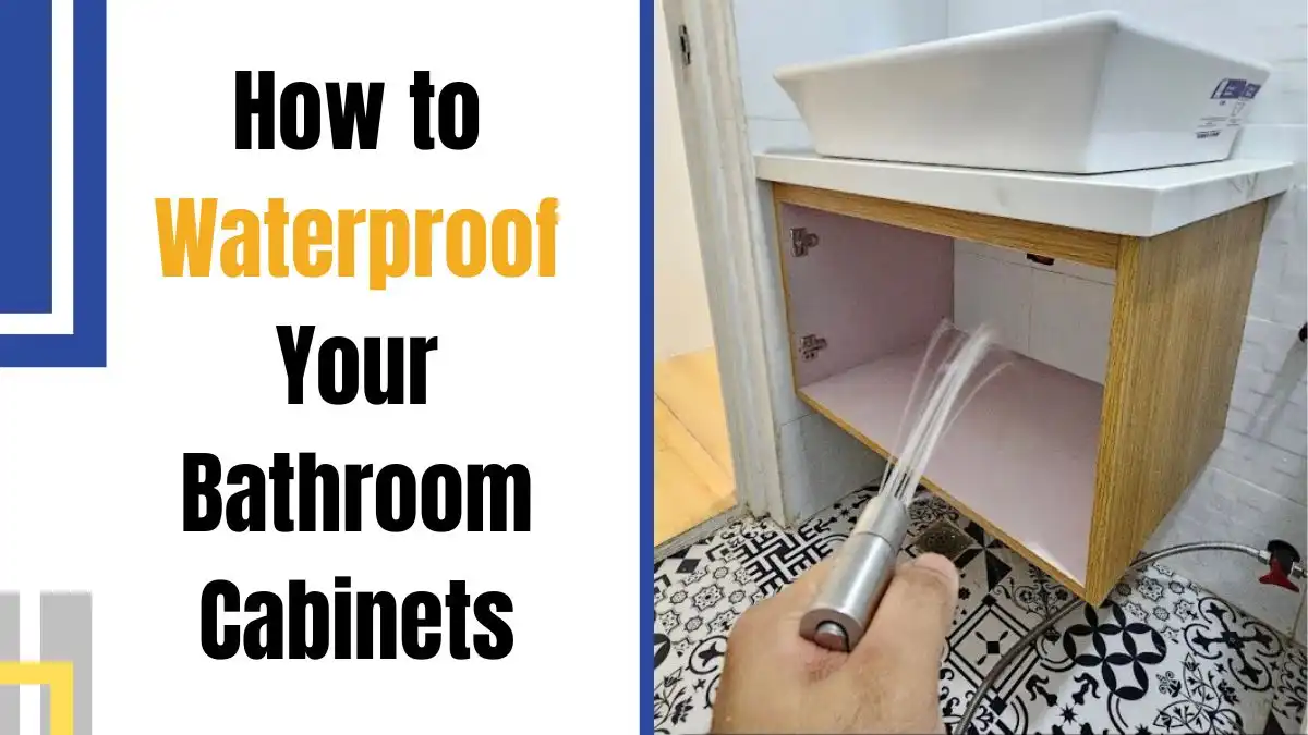 How to Waterproof Your Bathroom Cabinets