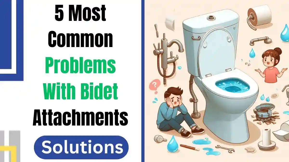 5 Most Common Problems With Bidet Attachments