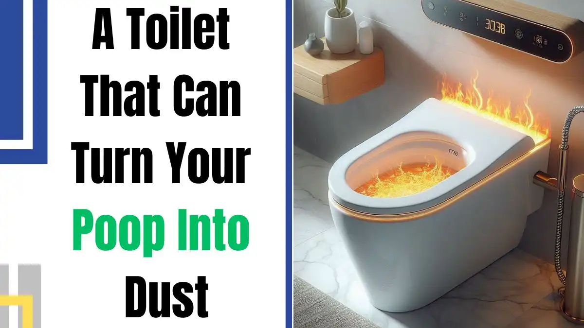 A Toilet That Can Turn Your Poop Into Dust