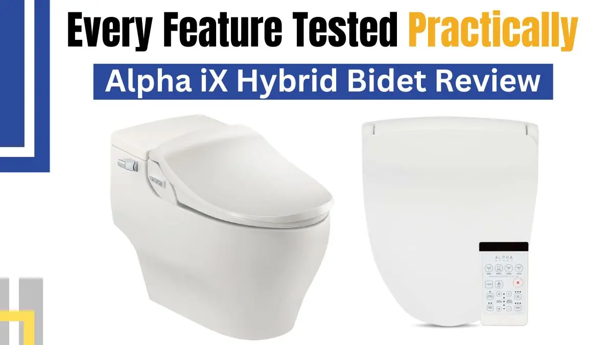 Alpha iX Hybrid Bidet Review - Every Feature Tested Practically