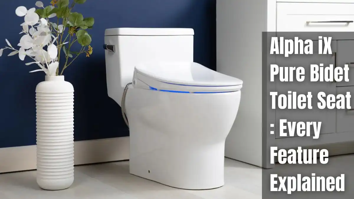 Alpha iX Pure Bidet Toilet Seat Every Feature Explained-