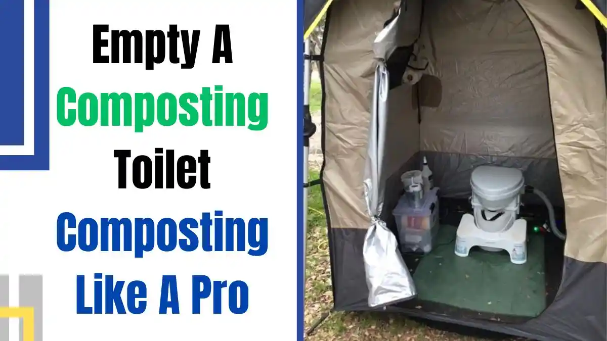 Empty A Composting Toilet-(Composting Like A Pro)