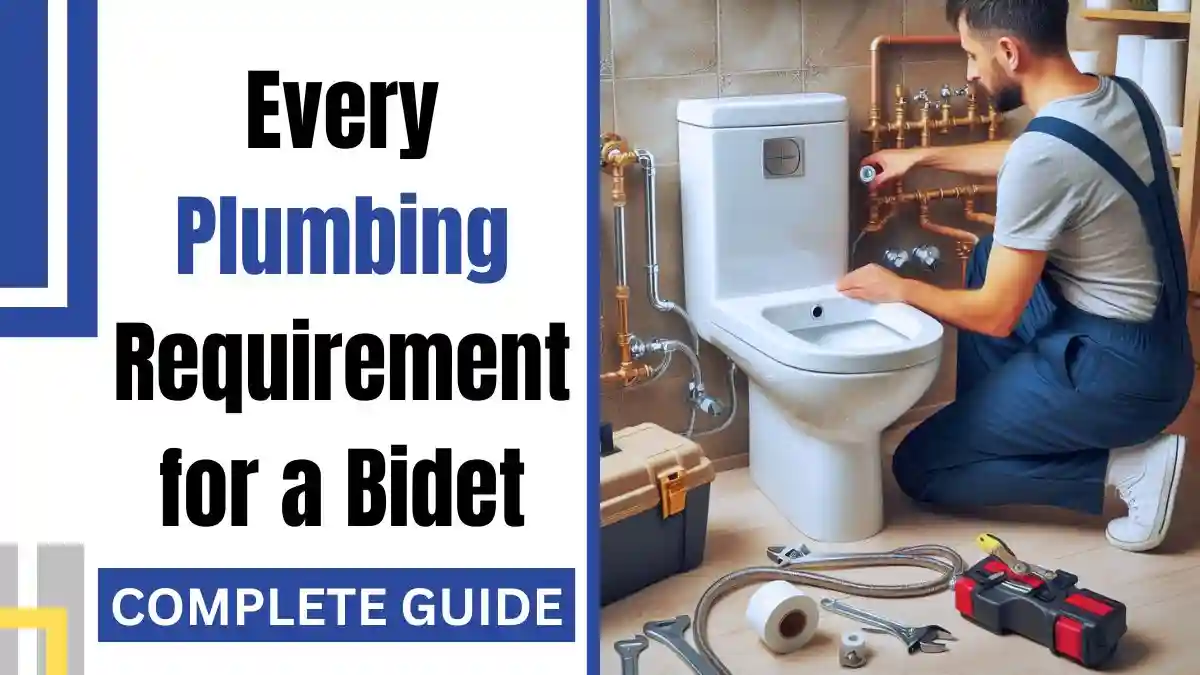 Every Plumbing requirements for a bidet installation-complete guide