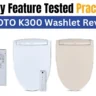 TOTO K300 Review Every Feature Tested Practically