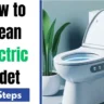 How to clean Electric Bidet Toilet in 9 Steps