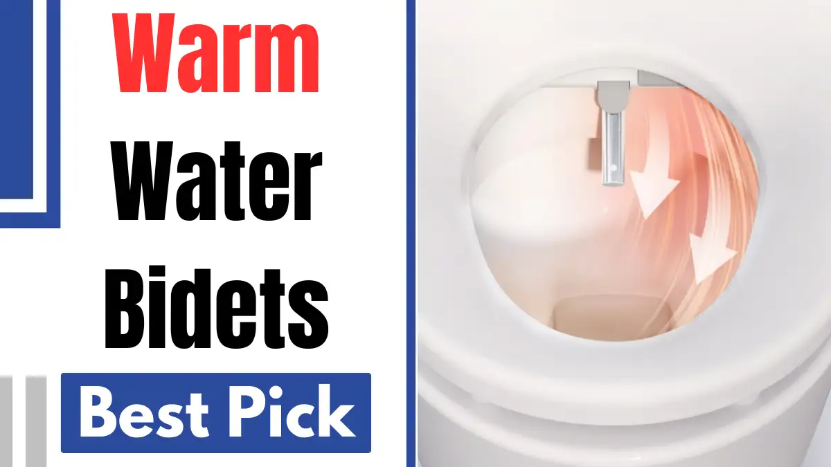 Warm Water Bidets Best Pick