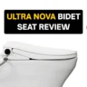 ULTRA NOVA BIDET SEAT REVIEW